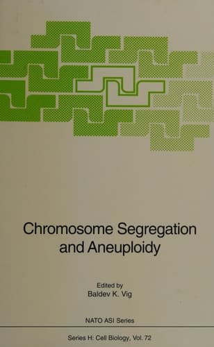 Chromosome Segregation and Aneuploidy (Nato ASI Subseries H:)