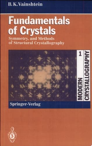 Fundamentals of Crystals Fundamentals of Crystals. Symmetry, and Methods of Structural Crystallography