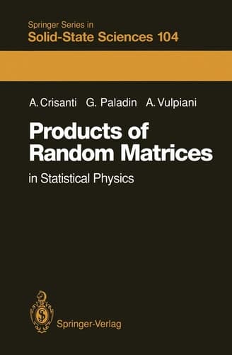 Products of Random Matrices: in Statistical Physics (Springer Series in Solid-State Sciences)