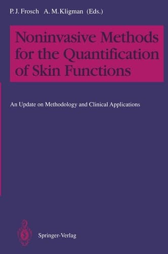 Noninvasive Methods for the Quantification of Skin Functions: An Update on Methodology and Clinical Applications