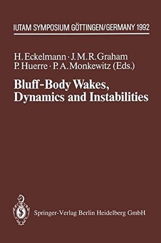 Bluff-Body Wakes, Dynamics and Instabilities IUTAM Symposium, Göttingen, Germany September 7–11, 1992