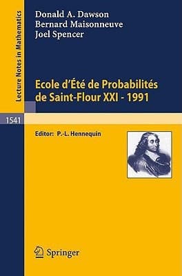 Ecole d'Ete de Probabilites de Saint-Flour XXI - 1991 (Lecture Notes in Mathematics, 1541) (English and French Edition)