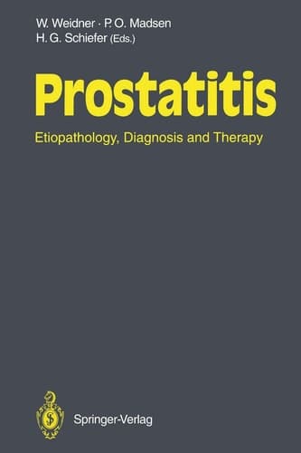 Prostatitis Etiopathology, Diagnosis and Therapy