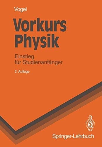 Vorkurs Physik Einstieg für Studienanfänger