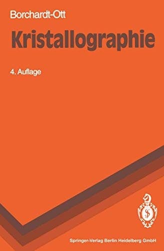 Kristallographie eine Einführung für Naturwissenschaftler
