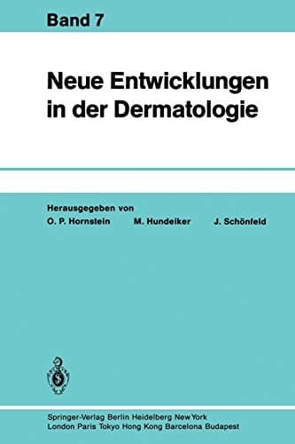 Neue Entwicklungen in der Dermatologie Band 7