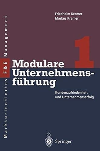 Modulare Unternehmensführung Kundenzufriedenheit und Unternehmenserfolg