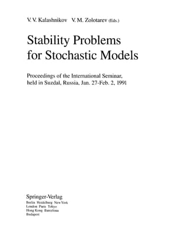Stability Problems for Stochastic Models Proceedings of the International Seminar held in Suzdal, Russia, Jan.27-Feb. 2,1991