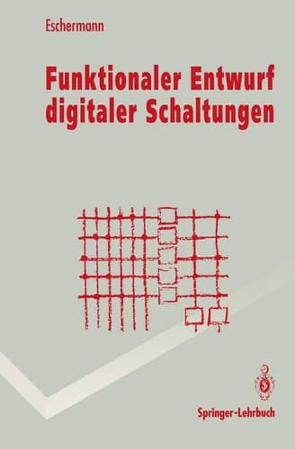 Funktionaler Entwurf digitaler Schaltungen Methoden und CAD-Techniken