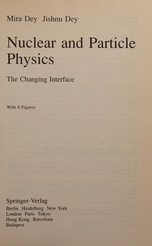 Nuclear and Particle Physics: The Changing Interface (Springer Series in Nuclear and Particle Physics)