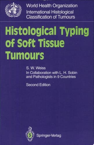 Histological Typing of Soft Tissue Tumours