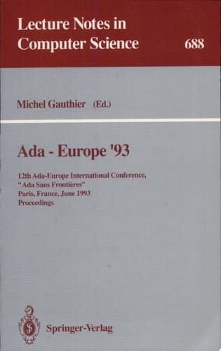 Ada-Europe '93 12th Ada-Europe International Conference, "Ada Sans Frontieres", Paris, France, June 14-18, 1993. Proceedings