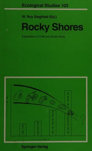 Rocky Shores: Exploitation in Chile and South Africa (Ecological Studies)
