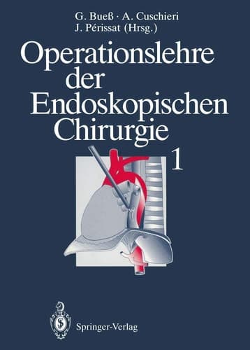 Operationslehre der Endoskopischen Chirurgie 1 Band 1