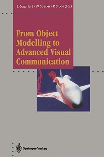 From Object Modelling to Advanced Visual Communication (Focus on Computer Graphics)