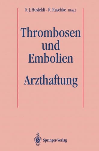 Thrombosen und Embolien: Arzthaftung