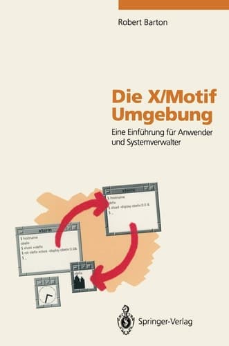 Die X/Motif Umgebung Eine Einführung für Anwender und Systemverwalter