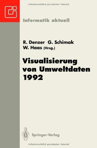 Visualisierung von Umweltdaten in Supercomputersystemen Schloss Zell an der Pram, 9. - 11. Dezember 1992. 3