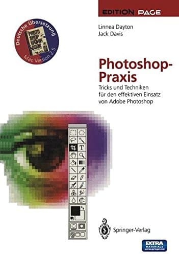 Photoshop-Praxis Tricks und Techniken für den effektiven Einsatz von Adobe Photoshop