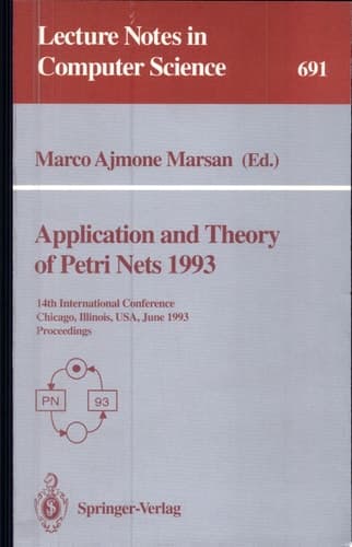 Application and Theory of Petri Nets 1993 14th International Conference, Chicago, Illinois, USA, June 21-25, 1993. Proceedings