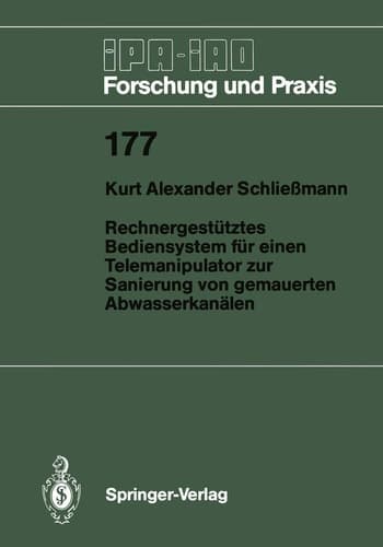 Rechnergestütztes Bediensystem für einen Telemanipulator zur Sanierung von gemauerten Abwasserkanälen