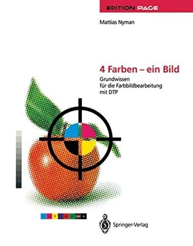 4 Farben - ein Bild Grundwissen für die Farbbildbearbeitung mit DTP
