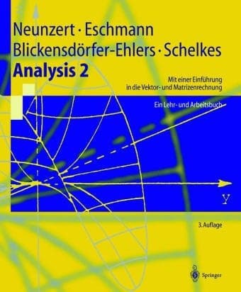 Analysis. 2. Mit einer Einführung in die Vektor- und Matrizenrechnung : ein Lehr- und Arbeitsbuch