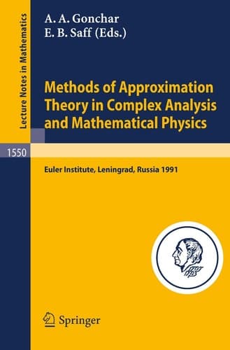 Methods of Approximation Theory in Complex Analysis and Mathematical Physics Leningrad, May 13-24, 1991