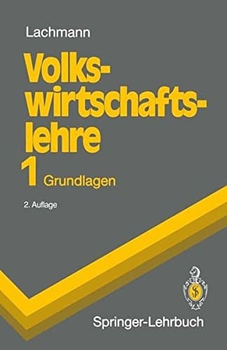 Volkswirtschaftslehre Band 1: Grundlagen