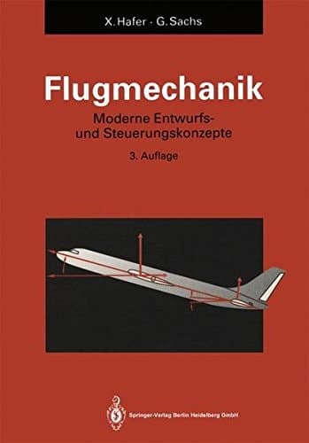 Flugmechanik Moderne Flugzeugentwurfs- und Steuerungskonzepte