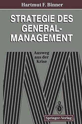 Strategie des General-Management Ausweg aus der Krise