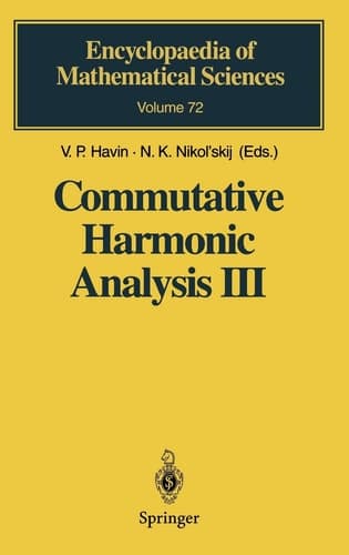 Commutative Harmonic Analysis III: Generalized Functions. Applications (Encyclopaedia of Mathematical Sciences)