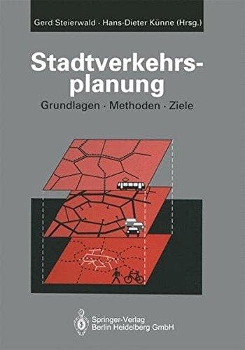 Stadtverkehrsplanung Grundlagen, Methoden, Ziele