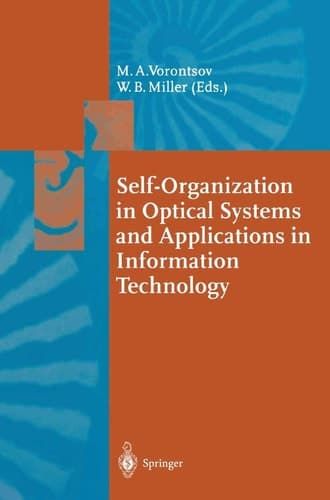 Self-Organization in Optical Systems and Applications in Information Technology (Springer Series in Synergetics)