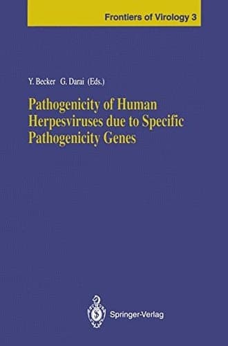 Pathogenicity of Human Herpesviruses due to Specific Pathogenicity Genes (Frontiers of Virology)