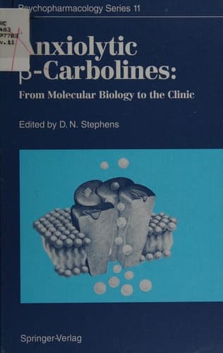 Anxiolytic β-Carbolines From Molecular Biology to the Clinic