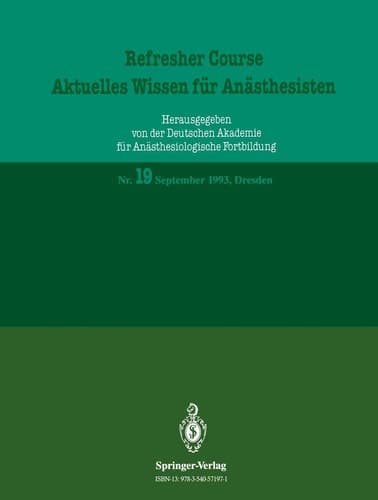 Refresher Course — Aktuelles Wissen für Anästhesisten September 1993, Dresden