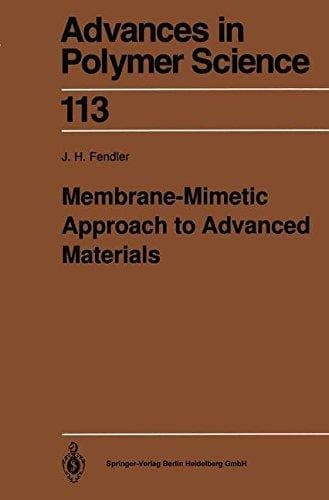 Membrane-Mimetic Approach to Advanced Materials (Advances in Polymer Science, 113)