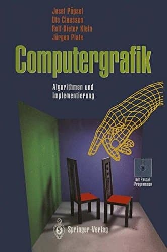 Computergrafik Algorithmen und Implementierung ; mit 17 Tabellen