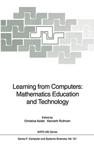Learning from Computers: Mathematics Education and Technology (Nato ASI Subseries F:)