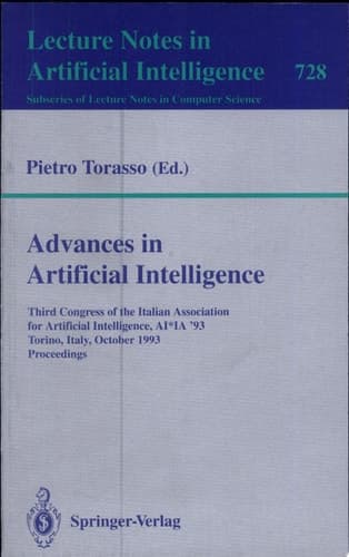 Advances in Artificial Intelligence Third Congress of the Italian Association for Artificial Intelligence, AI*IA `93, Torino, Italy, October 26-28, 1993. Proceedings