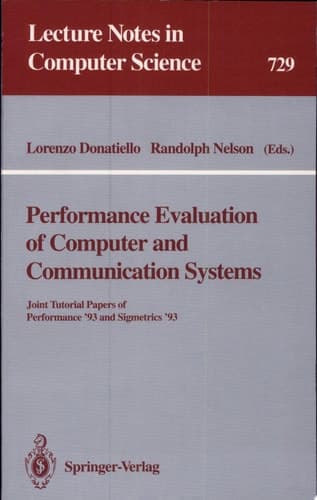 Performance Evaluation of Computer and Communication Systems Joint Tutorial Papers of Performance '93 and Sigmetrics '93