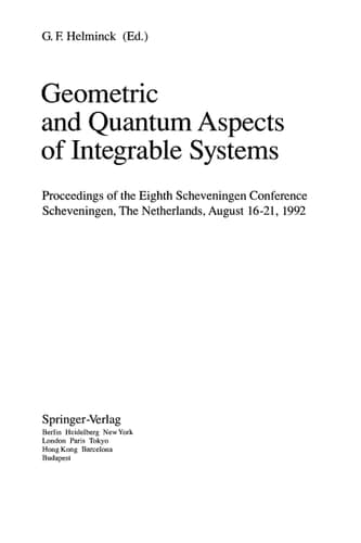 Geometric and Quantum Aspects of Integrable Systems Proceedings of the Eighth Scheveningen Conference Scheveningen, The Netherlands, August 16–21, 1992