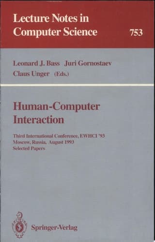Human-Computer Interaction Third International Conference, EWHCI '93, Moscow, Russia, August 3-7, 1993. Selected Papers