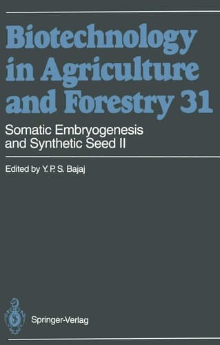 Somatic Embryogenesis and Synthetic Seed II (Biotechnology in Agriculture and Forestry)