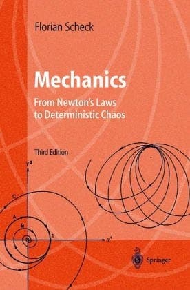Mechanics From Newton's Laws to Deterministic Chaos