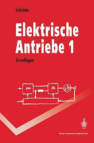 Elektrische Antriebe Grundlagen. 1