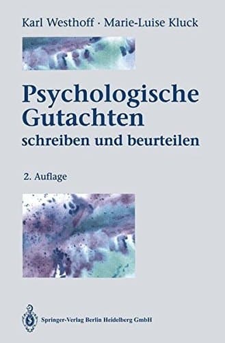 Psychologische Gutachten Schreiben und beurteilen