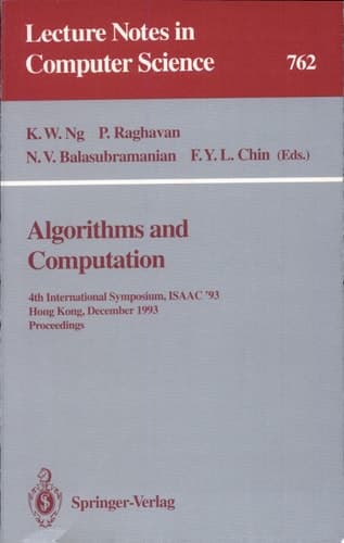 Algorithms and Computation 4th International Symposium, ISAAC '93, Hong Kong, December 15-17, 1993. Proceedings