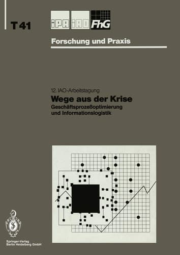 Wege aus der Krise Geschäftsprozeßoptimierung und Informationslogistik